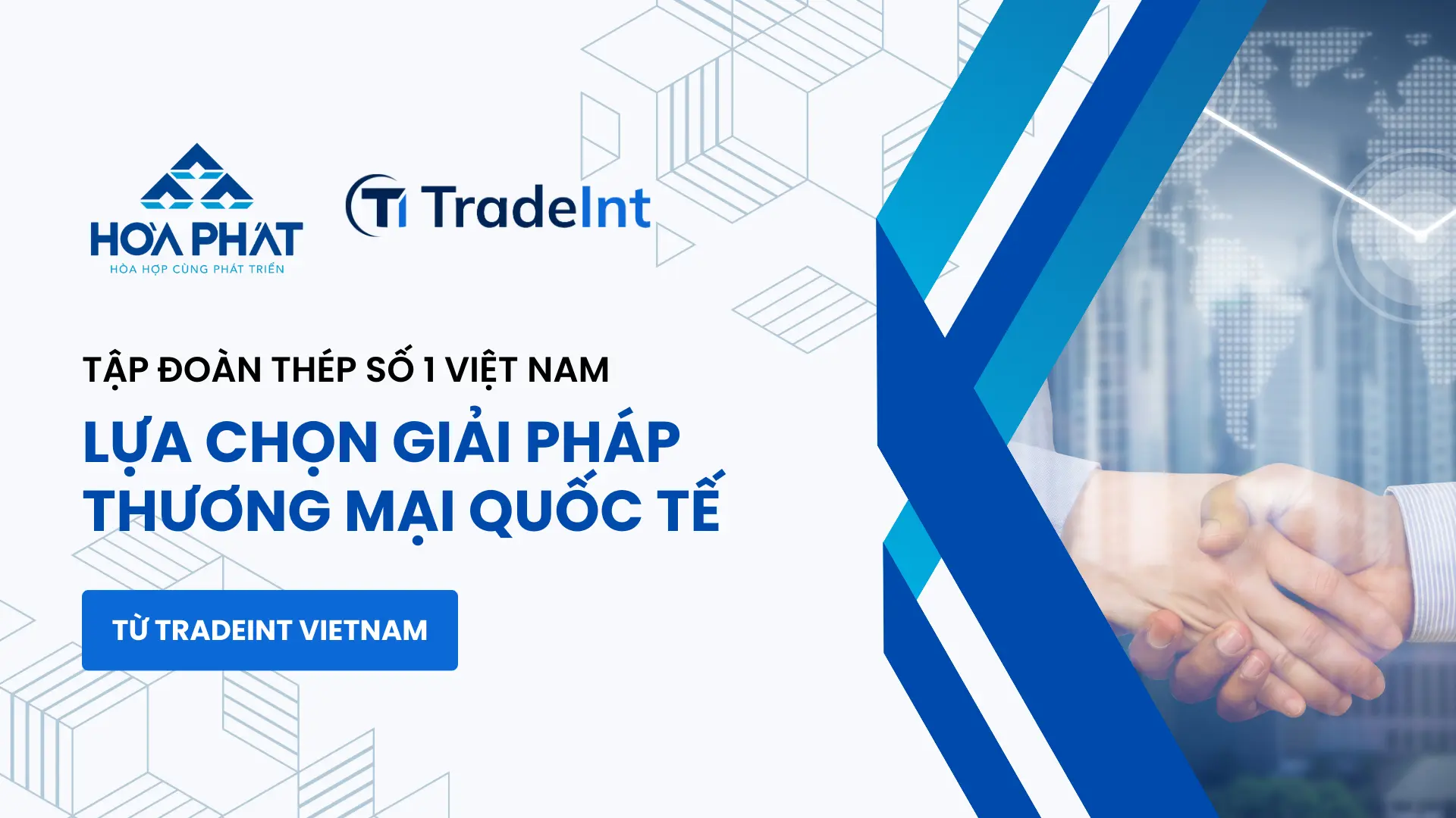 hòa phát lựa chọn giải pháp thương mại quốc tế từ tradeint vietnam co so du lieu xuat nhap khau tradeint vn