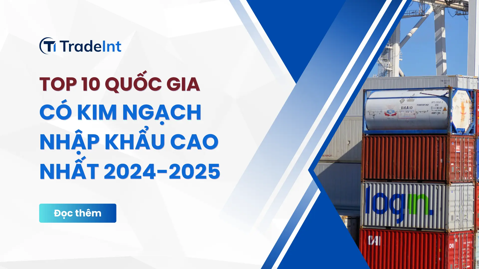 top 10 quốc gia có kim ngạch nhập khẩu cao nhất 2024 2025 co so du lieu xuat nhap khau tradeint vn