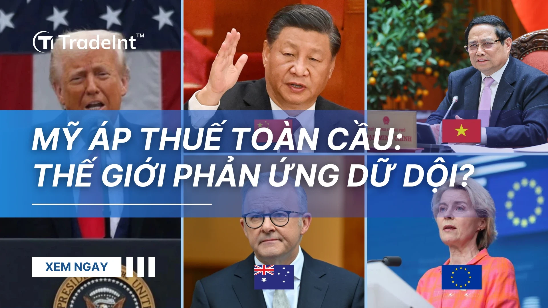 Mỹ Áp Thuế Toàn Cầu