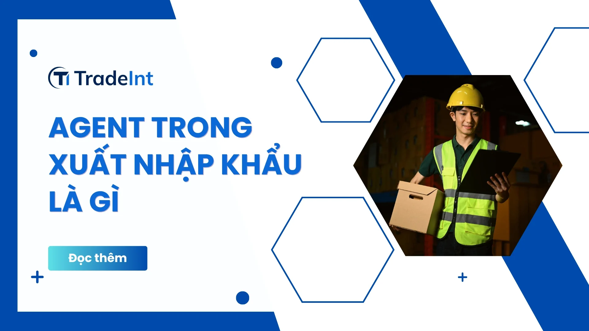 Agent trong xuất nhập khẩu là gì