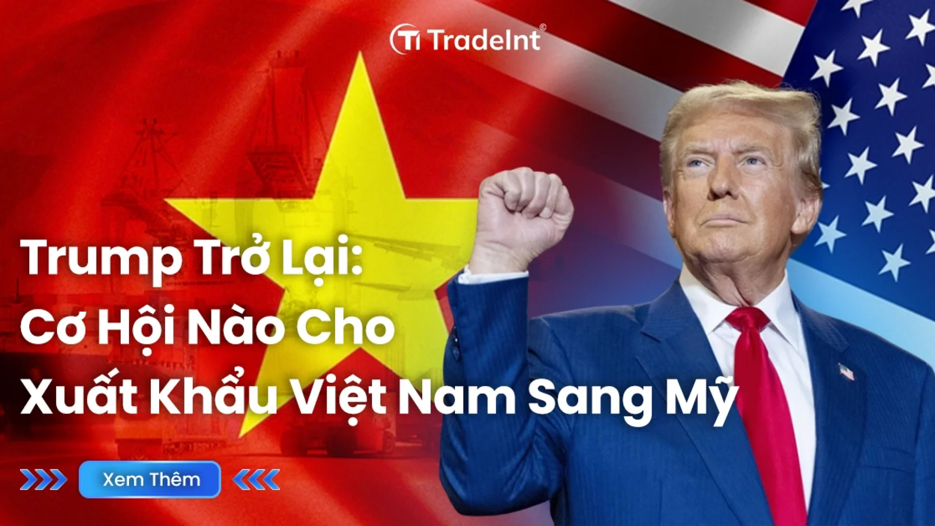 Thương mại Hoa Kỳ - Việt Nam dưới thời Trump