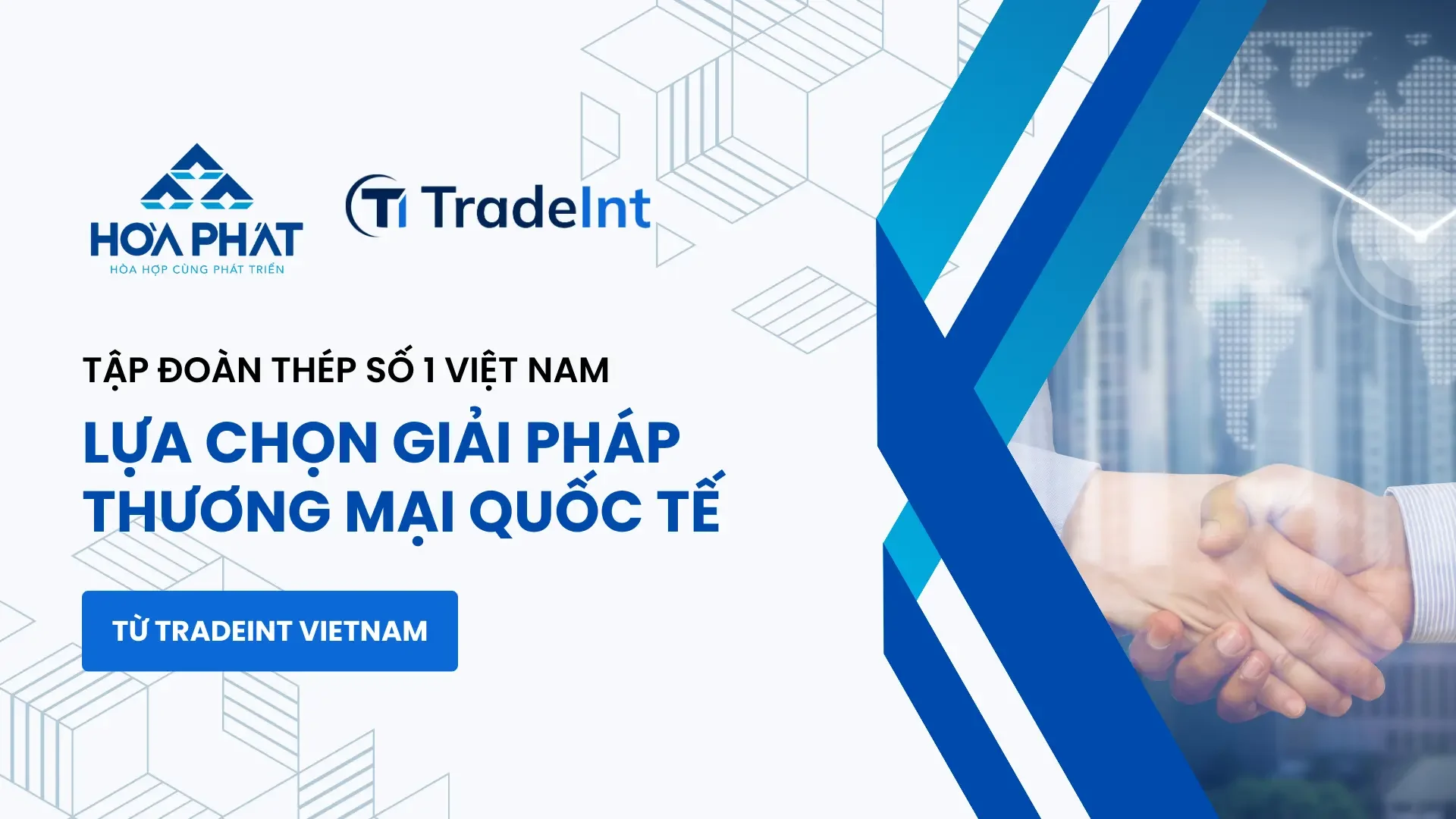 Hòa Phát lựa chọn nền tảng TradeInt Vietnam