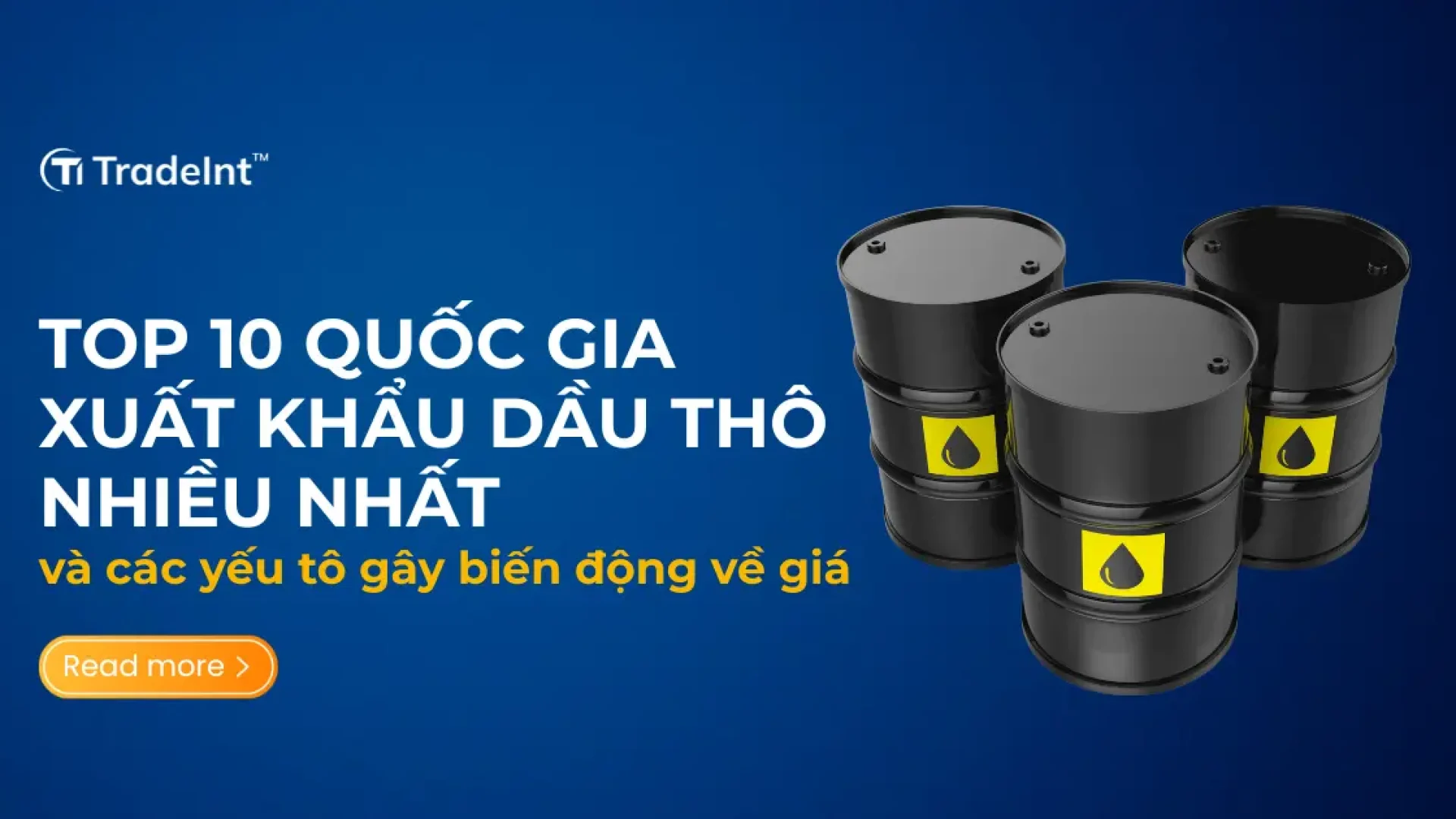 Top 10 quốc gia xuất khẩu dầu thô 2025