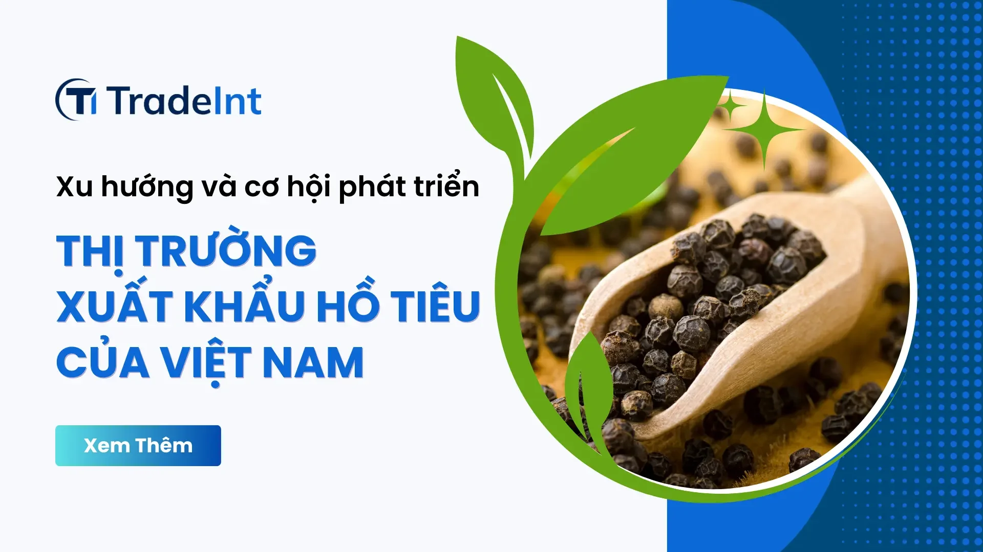 Các thị trường xuất khẩu hồ tiêu của Việt Nam
