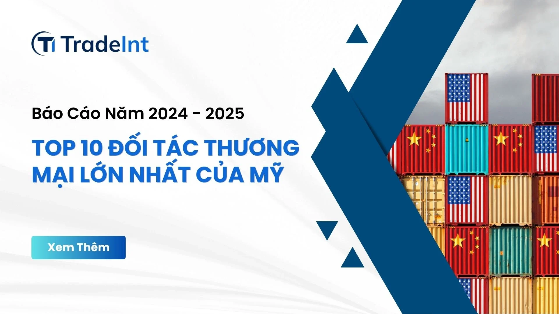 Top 10 Đối Tác Thương Mại Lớn Nhất Của Mỹ